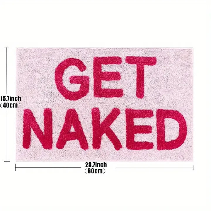 Pink Get Naked Slogan Novelty Maximalist Bath Mat